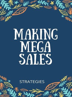 cover image of Making Your Mega Sales